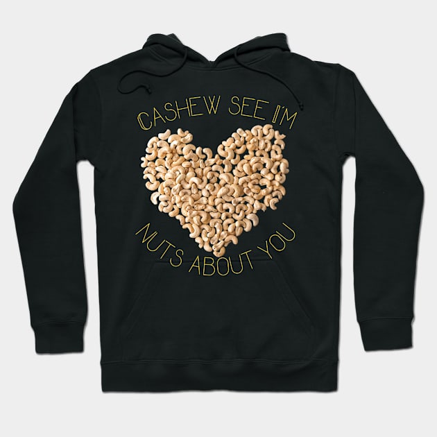 Cashew See I'm Nuts About You Hoodie by leBoosh-Designs